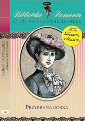Przybrana córka - Courths-Mahler Jadwiga<br />