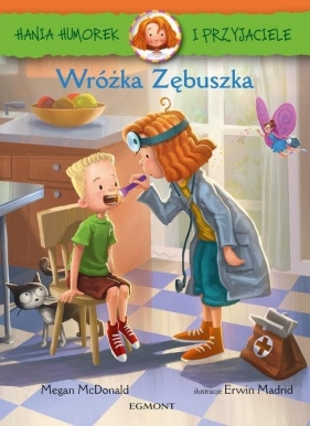 Hania Humorek i przyjaciele Wróżka zębuszka - Megan McDonald