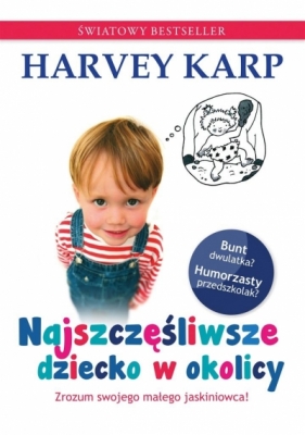 Najszczęśliwsze dziecko w okolicy - Karp Harvey, Rosiak Anna