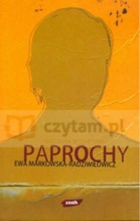 Paprochy - Markowska - Radziwiłowicz Ewa