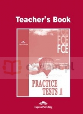 FCE Practice Tests 1 Teacher's Book - Virginia Evans, Jenny Dooley