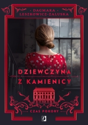 Dziewczyna z kamienicy. Czas pokory. Tom 3 - Dagmara Leszkowicz-Zaluska