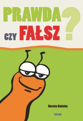 Prawda czy fałsz? - Dorota Dańska
