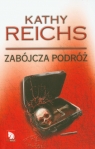 Zabójcza podróż Reichs Kathy