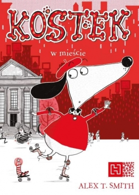 Kostek w mieście - Smith Alex T.