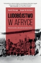 Ludobójstwo w Afryce. Niemieckie zbrodnie kolonialne. - David Olusoga, Erichsen Casper W.