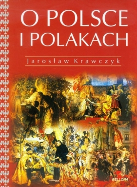 O Polsce i Polakach - Krawczyk Jarosław