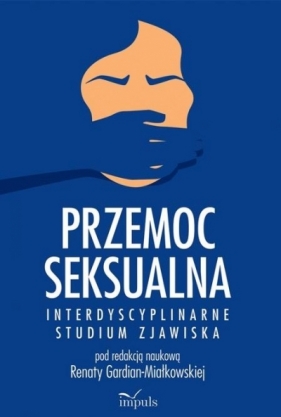 Przemoc seksualna - Gardian-Miałkowska Renata