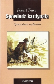 Spowiedź kardynała - Robert Tracz
