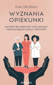 Wyznania opiekunki - Ewa Zielińska