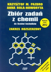 Zbiór zadań z chemii do liceów i techników zakres rozszerzony (Uszkodzona okładka) - Krzysztof M. Pazdro, Anna Rola-Noworyta