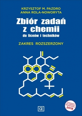 Zbiór zadań z chemii do liceum i technikum Zakres rozszerzony (Uszkodzona okładka) - Krzysztof M. Pazdro, Anna Rola-Noworyta