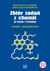 Zbiór zadań z chemii do liceum i technikum Zakres rozszerzony (Uszkodzona okładka) - Krzysztof M. Pazdro, Anna Rola-Noworyta