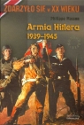 Armia Hitlera 1939-1945  Masson Philippe