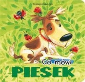 Co mówi piesek - Leski Maksymilian<br />