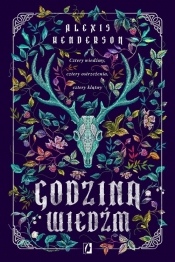 Godzina wiedźm - Alexis Henderson