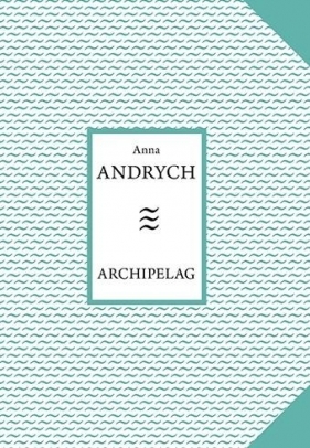 Archipelag - Anna Andrych