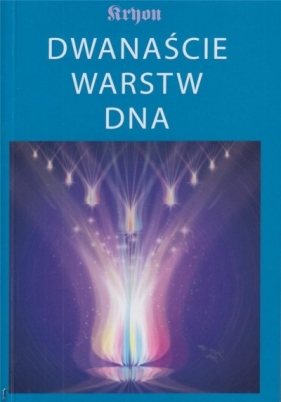 Dwanaście warstw DNA - Carroll Lee