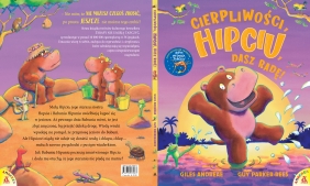 Cierpliwości, Hipciu, dasz radę! - Guy Parker-Rees, Giles Andreae 