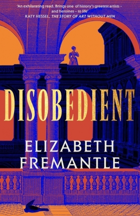 Disobedient - Elizabeth Fremantle