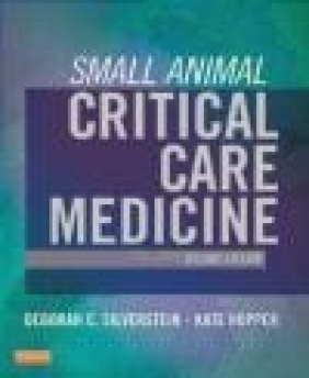 Small Animal Critical Care Medicine Kate Hopper, Deborah Silverstein