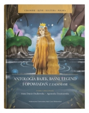 Antologia bajek, baśni, legend i opowiadań z zadaniami - Anna Dunin-Dudkowska, Agnieszka Trześniewska-Nowak