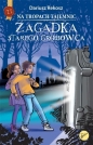 Na tropach tajemnic T.2 Zagadka starego grobowca - Dariusz Rekosz