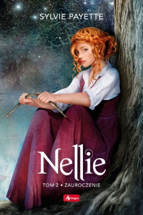 Nellie Tom 2: Zauroczenie - Sylvie Payette