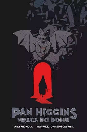 Pan Higgins wraca do domu - Mike Mignola