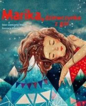 Marika, dziewczynka z gór - Giancarlo Macri, Khoa Le (ilustr.)