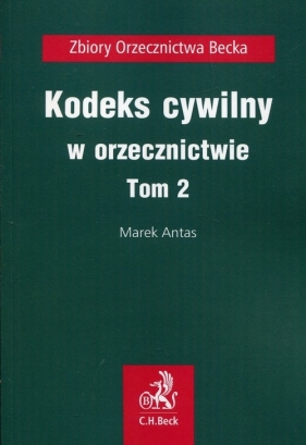 Kodeks cywilny w orzecznictwie Tom 2 - Antas Marek