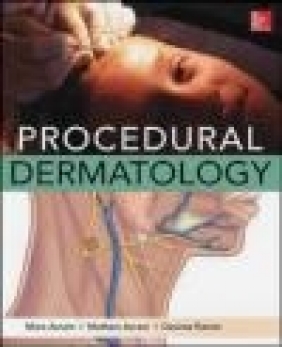 Procedural Dermatology Desiree Ratner, Matthew Avram, Marc Avram