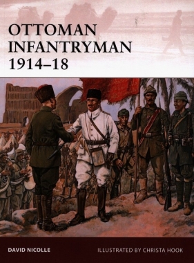 Ottoman Infantryman 1914-18 - Nicolle David