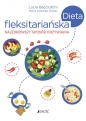 Dieta fleksitariańska Najzdrowszy sposób odżywiania - Marta Colombo Traxler, Lucia Bacciottini