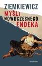 Myśli nowoczesnego endeka - Rafał Ziemkiewicz
