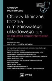 Obrazy kliniczne tocznia rumieniowatego układowego Część 2 Na podstawie opisów przypadków - Maria Majdan