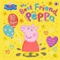 Peppa Pig: My Best Friend Peppa: 20th Anniversary Picture Book