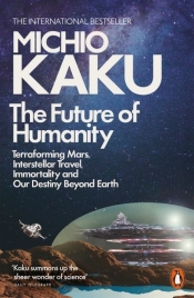 The Future of Humanity - Kaku Michio
