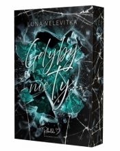 Gdyby nie ty… (barwione brzegi) - Luna Velevitka