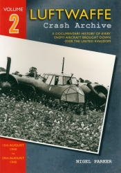 Luftwaffe Crash Archive Volume 2 - Parker Nigel