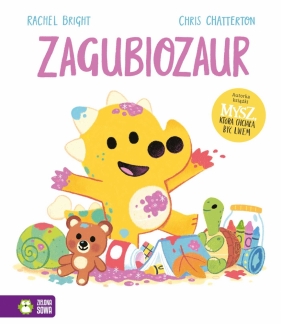 Zagubiozaur - Rachel Bright