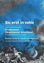 Sic erat in votis 2 Studia i szkice ofiarowane Profesorowi Zbigniewowi Anusikowi w sześćdziesiątą - Małgorzata Karkocha, Piotr Robak