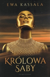 Królowa Saby - Ewa Kassala
