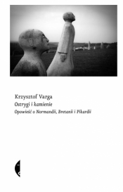 Ostrygi i kamienie - Krzysztof Varga