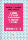 Metoda 18 struktur wyrazowych w pracy z dziećmi z trudnościami w czytaniu i Kujawa Ewa, Kurzyna Maria