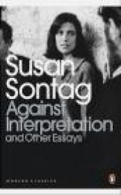 Against Interpretation and Other Essays - Susan Sontag