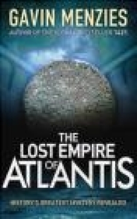 The Lost Empire of Atlantis Gavin Menzies
