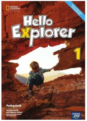 Hello Explorer. Podręcznik do języka angielskiego dla klasy pierwszej szkoły podstawowej - Szkoła podstawowa 1-3. Reforma 2017 - praca zbiorowa