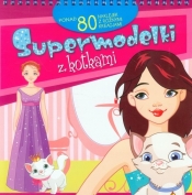 Supermodelki z kotkami - Opracowanie zbiorowe