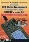 Podstawy .NET Micro Framework dla mikrokontrolerów STM32 w języku C#